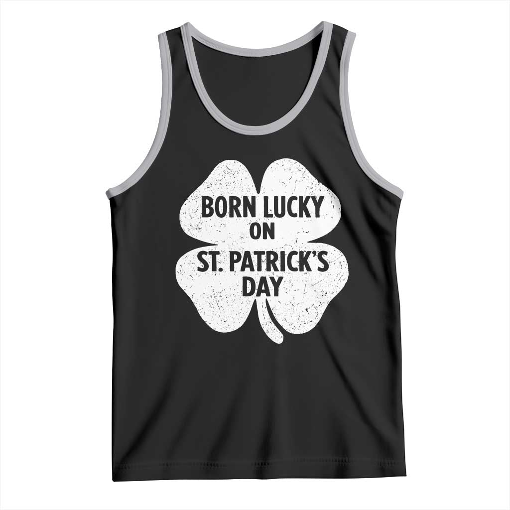 Born Lucky On St Patricks Day Tank Top Irish Birthday Bday Shamrock Clovers TS10 Black Athletic Heather Print Your Wear
