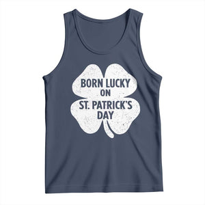Born Lucky On St Patricks Day Tank Top Irish Birthday Bday Shamrock Clovers TS10 Navy Print Your Wear