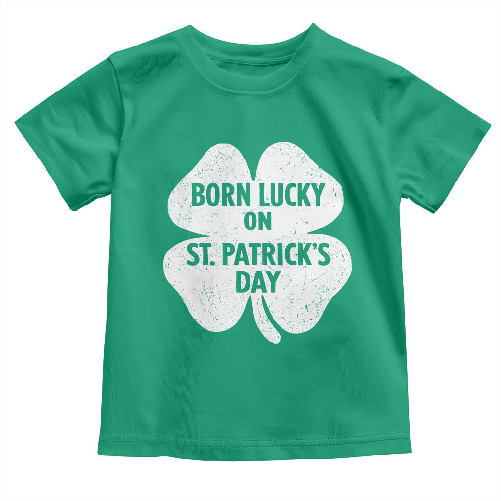 Born Lucky On St Patricks Day Toddler T Shirt Irish Birthday Bday Shamrock Clovers TS10 Irish Green Print Your Wear