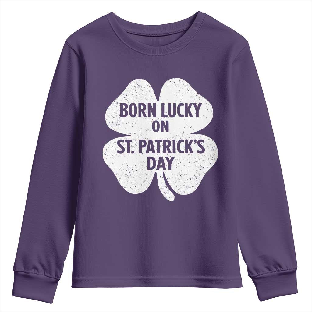 Born Lucky On St Patricks Day Youth Sweatshirt Irish Birthday Bday Shamrock Clovers TS10 Purple Print Your Wear
