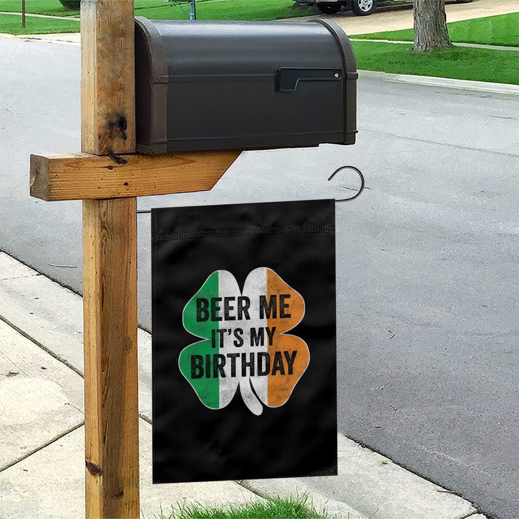 Funny Birthday St Patricks Day Garden Flag Beer Me Its My Birthday Ireland Irish Shamrock TS10 Print Your Wear