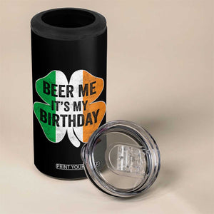 Funny Birthday St Patricks Day 4 in 1 Can Cooler Tumbler Beer Me Its My Birthday Ireland Irish Shamrock TS10 Print Your Wear