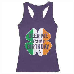 Funny Birthday St Patricks Day Racerback Tank Top Beer Me Its My Birthday Ireland Irish Shamrock TS10 Purple Print Your Wear