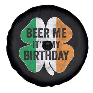 Funny Birthday St Patricks Day Spare Tire Cover Beer Me Its My Birthday Ireland Irish Shamrock TS10 Print Your Wear