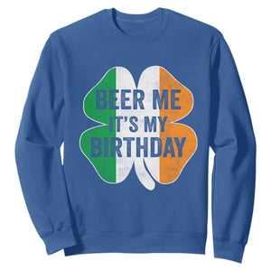 Funny Birthday St Patricks Day Sweatshirt Beer Me Its My Birthday Ireland Irish Shamrock TS10 Royal Blue Print Your Wear