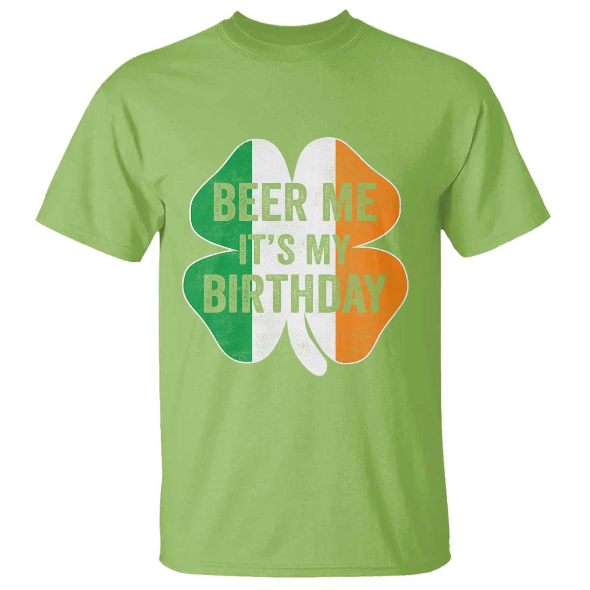Funny Birthday St Patricks Day T Shirt Beer Me Its My Birthday Ireland Irish Shamrock TS10 Lime Print Your Wear