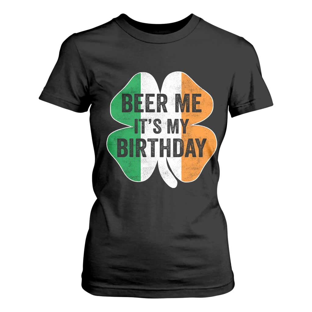 Funny Birthday St Patricks Day T Shirt For Women Beer Me Its My Birthday Ireland Irish Shamrock TS10 Black Print Your Wear