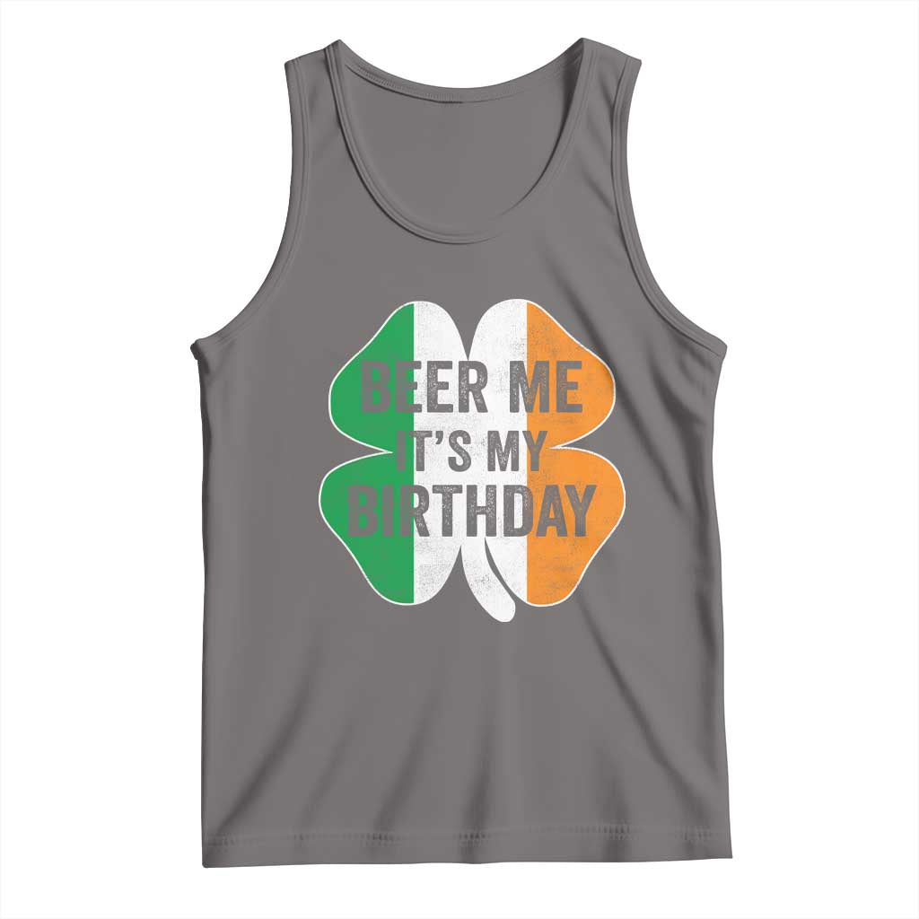 Funny Birthday St Patricks Day Tank Top Beer Me Its My Birthday Ireland Irish Shamrock TS10 Deep Heather Print Your Wear
