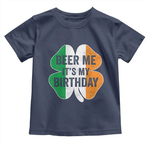 Funny Birthday St Patricks Day Toddler T Shirt Beer Me Its My Birthday Ireland Irish Shamrock TS10 Navy Print Your Wear