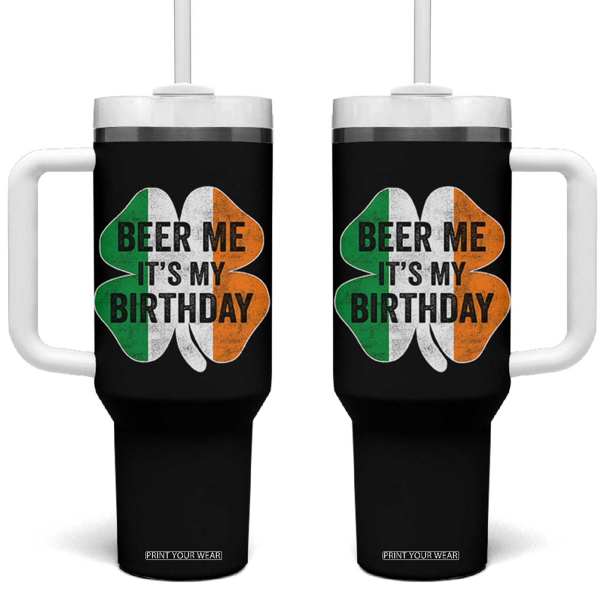 Funny Birthday St Patricks Day Tumbler With Handle Beer Me Its My Birthday Ireland Irish Shamrock TS10 One Size: 40 oz Black Print Your Wear