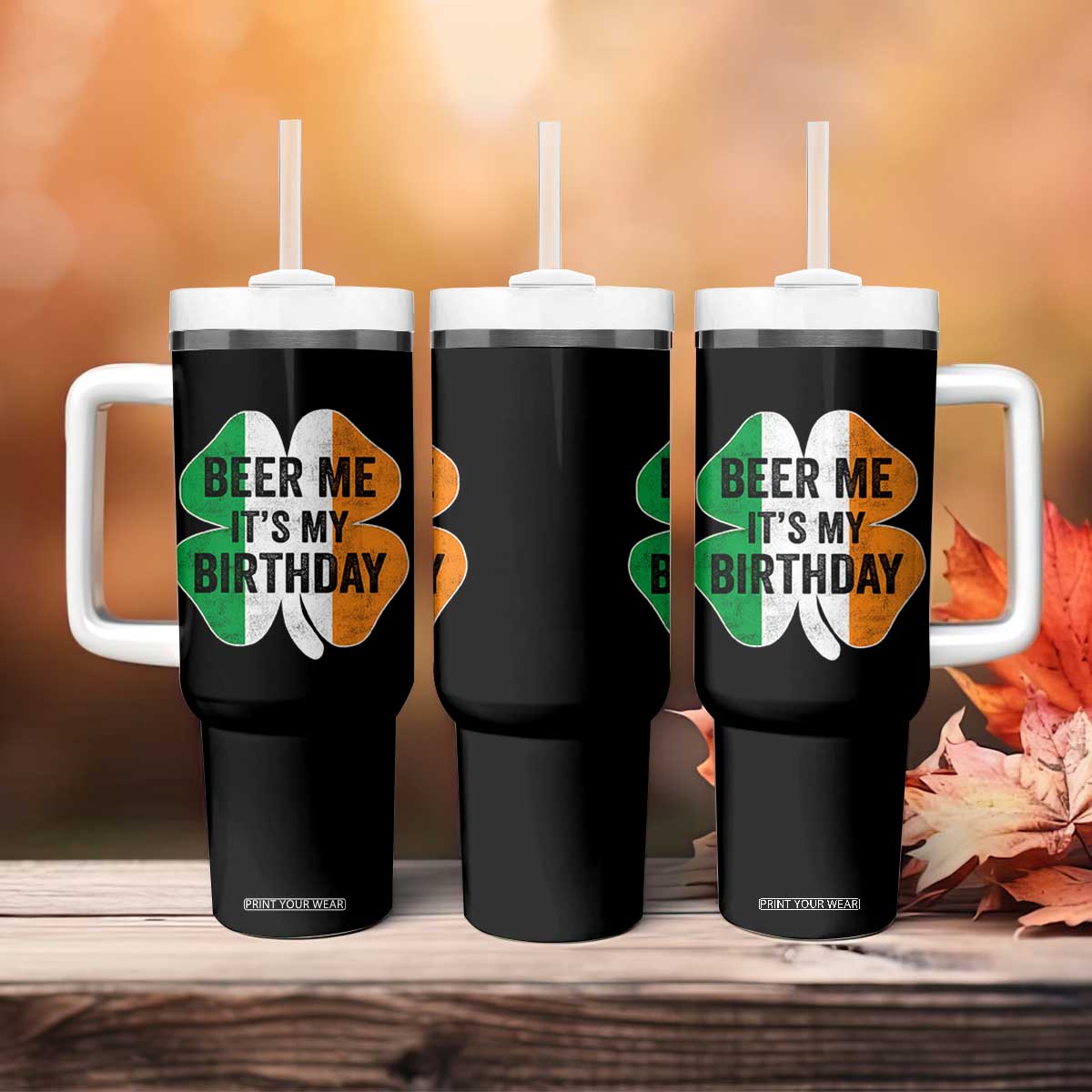 Funny Birthday St Patricks Day Tumbler With Handle Beer Me Its My Birthday Ireland Irish Shamrock TS10 Print Your Wear