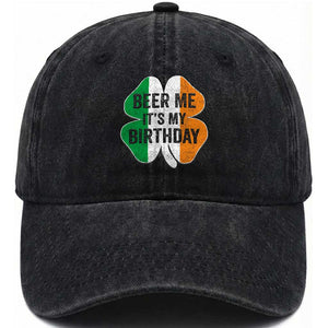 Funny Birthday St Patricks Day Washed Cotton Baseball Cap Beer Me Its My Birthday Ireland Irish Shamrock