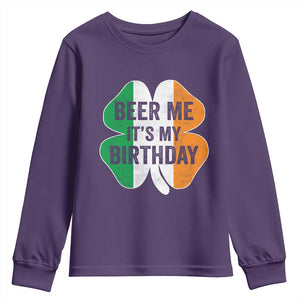 Funny Birthday St Patricks Day Youth Sweatshirt Beer Me Its My Birthday Ireland Irish Shamrock TS10 Purple Print Your Wear