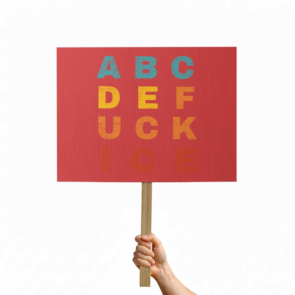 Fck Ice Protest Sign Retro Protest Chinga La Migra Subtle FDT TS10 Horizontal 18