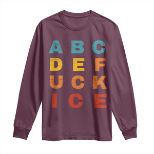 Fck Ice Long Sleeve Shirt Retro Protest Chinga La Migra Subtle FDT TS10 Maroon Print Your Wear