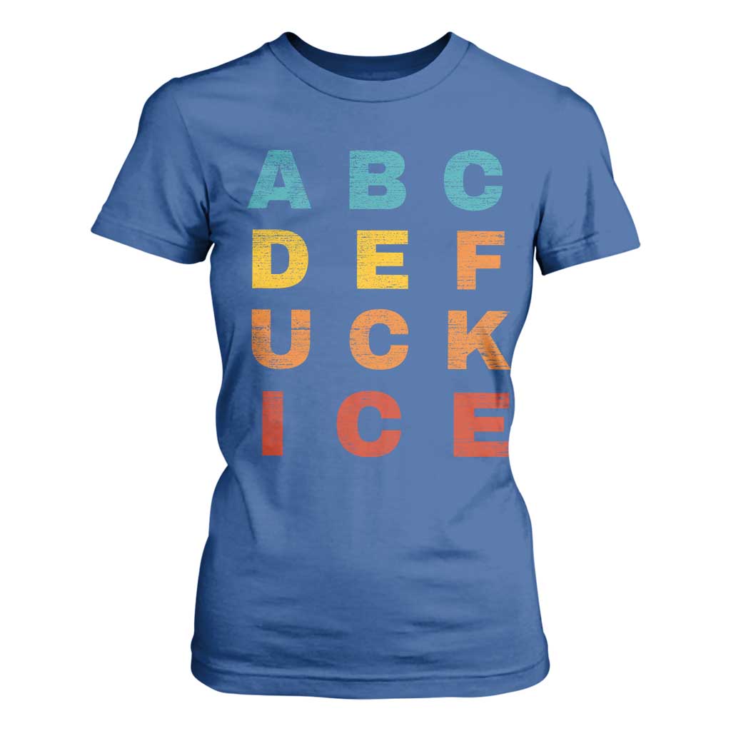 Fck Ice T Shirt For Women Retro Protest Chinga La Migra Subtle FDT TS10 Royal Blue Print Your Wear