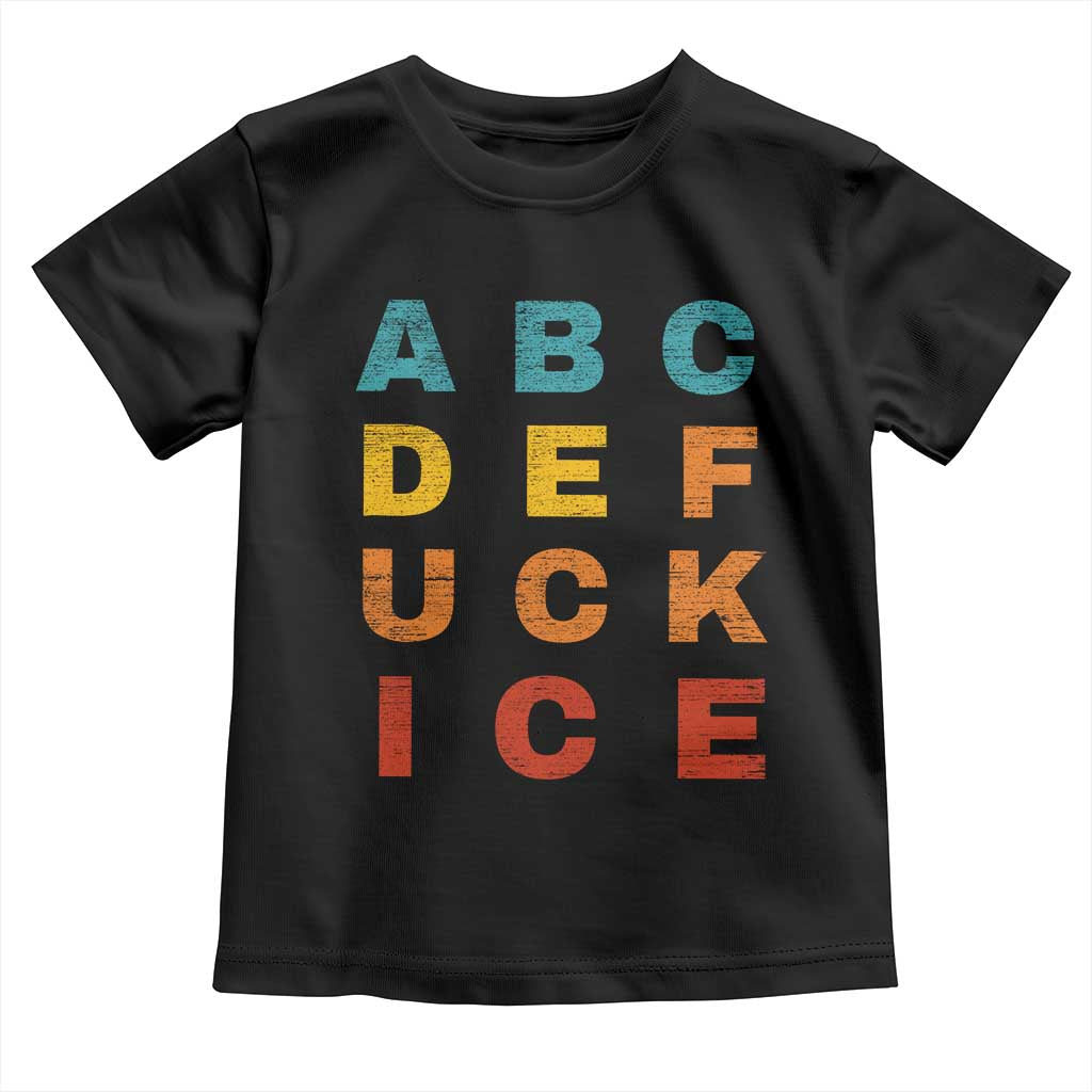 Fck Ice Toddler T Shirt Retro Protest Chinga La Migra Subtle FDT TS10 Black Print Your Wear