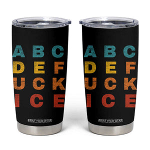 Fck Ice Tumbler Cup Retro Protest Chinga La Migra Subtle FDT TS10 Black Print Your Wear