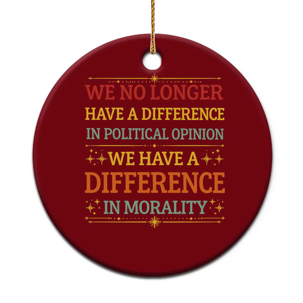 Difference In Morality Ceramic Ornament Political Differences Protest Rally TS10 1pc Red Print Your Wear