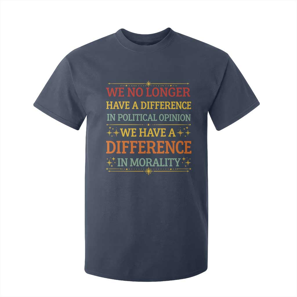 Difference In Morality T Shirt For Kid Political Differences Protest Rally TS10 Navy Print Your Wear