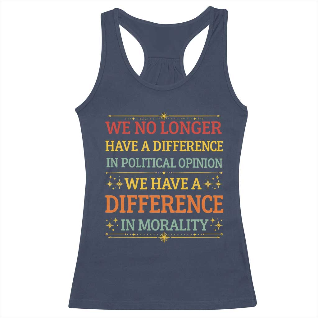 Difference In Morality Racerback Tank Top Political Differences Protest Rally TS10 Navy Print Your Wear