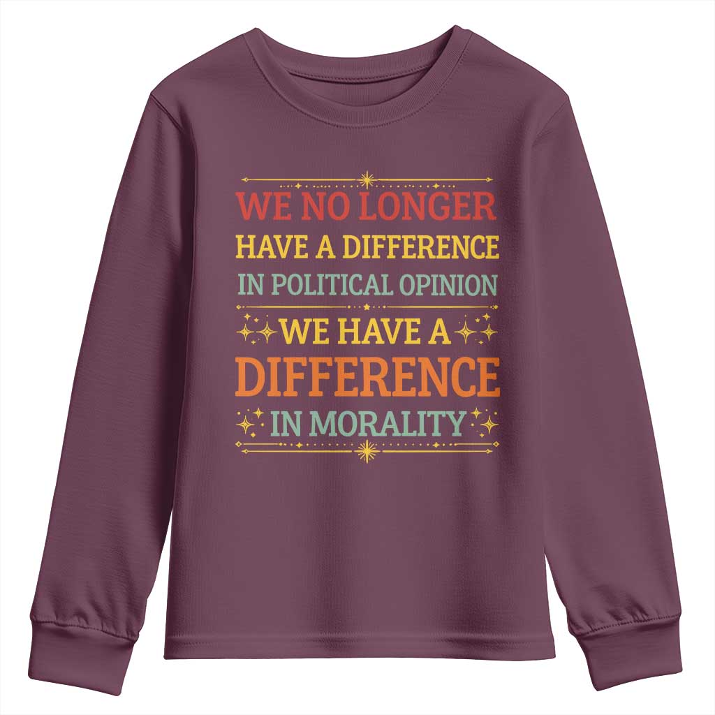 Difference In Morality Youth Sweatshirt Political Differences Protest Rally TS10 Maroon Print Your Wear