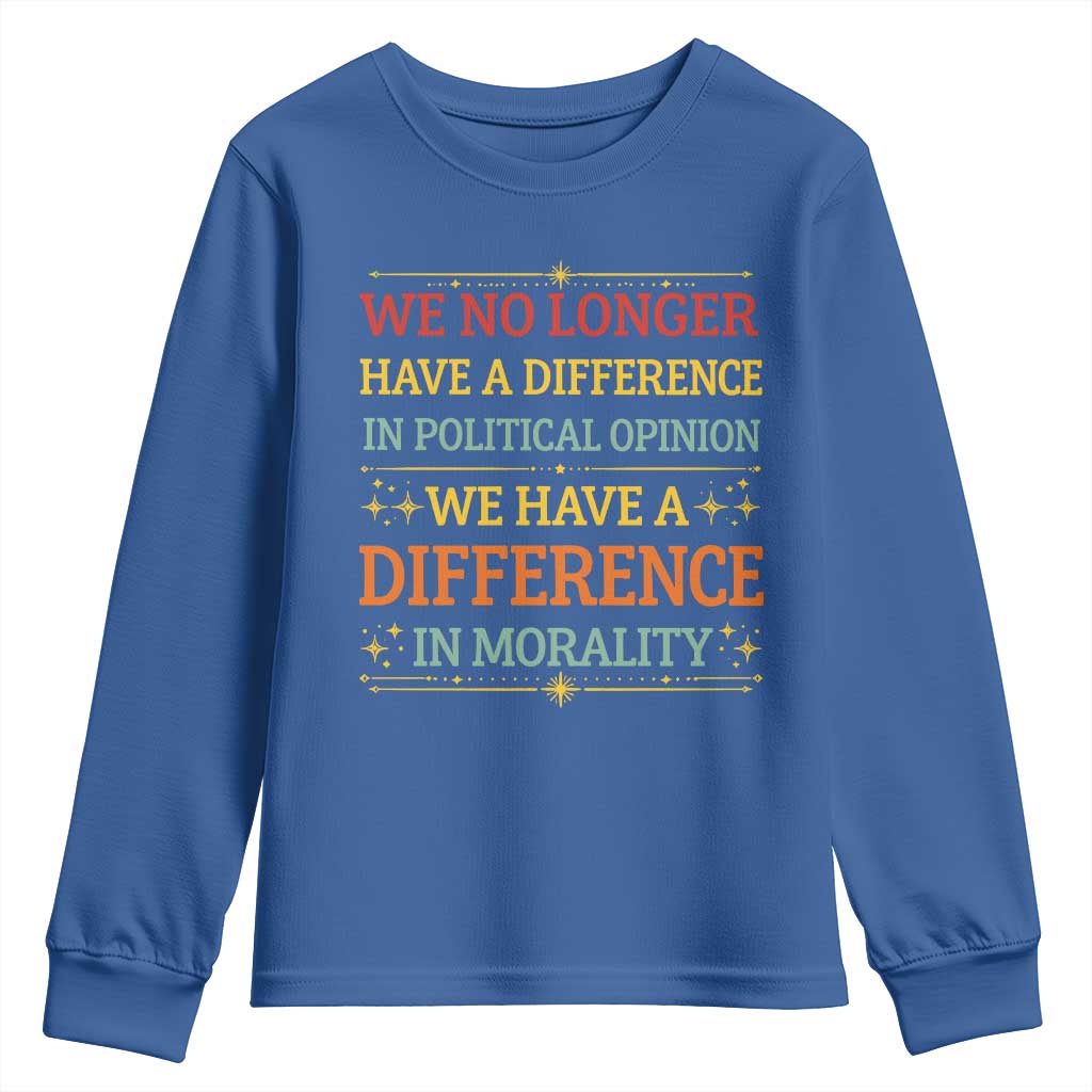 Difference In Morality Youth Sweatshirt Political Differences Protest Rally TS10 Royal Blue Print Your Wear