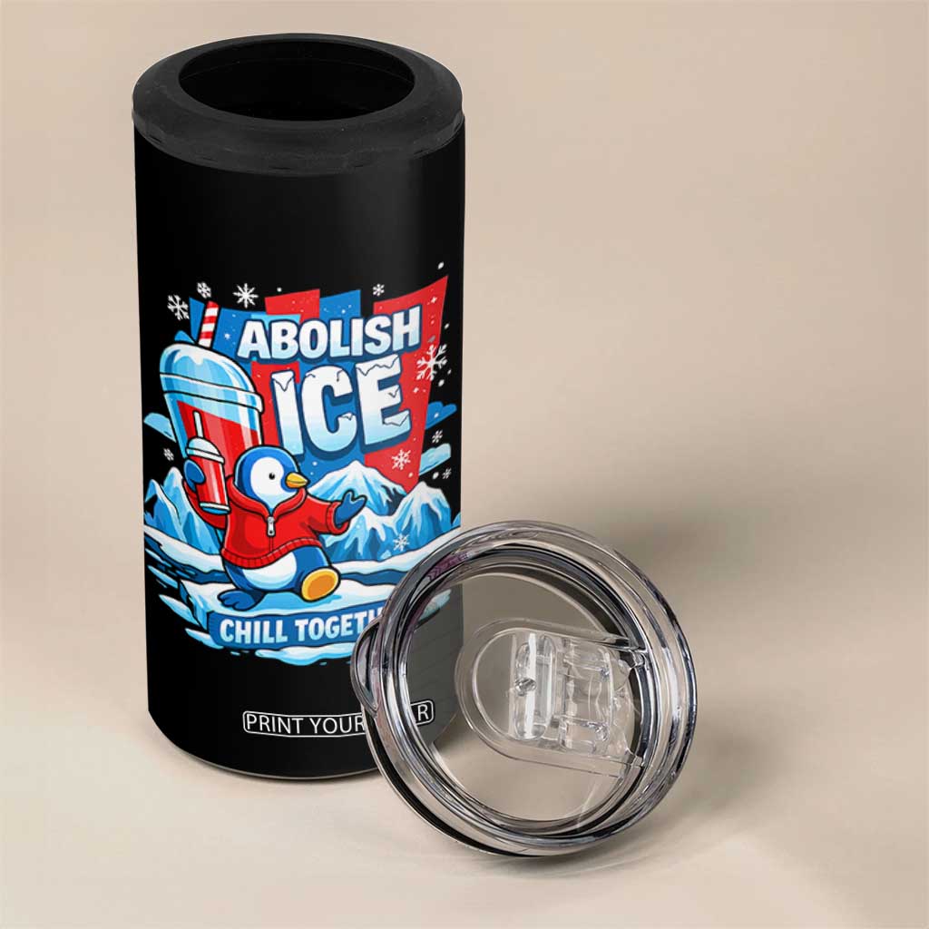 Abolish Ice 4 in 1 Can Cooler Tumbler Subtle FDT Penguin Slush Drink Funny Summer Chill Mode TS10 Print Your Wear