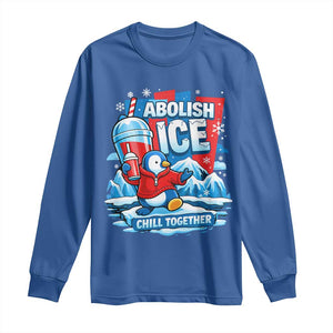 Abolish Ice Long Sleeve Shirt Subtle FDT Penguin Slush Drink Funny Summer Chill Mode TS10 Royal Blue Print Your Wear
