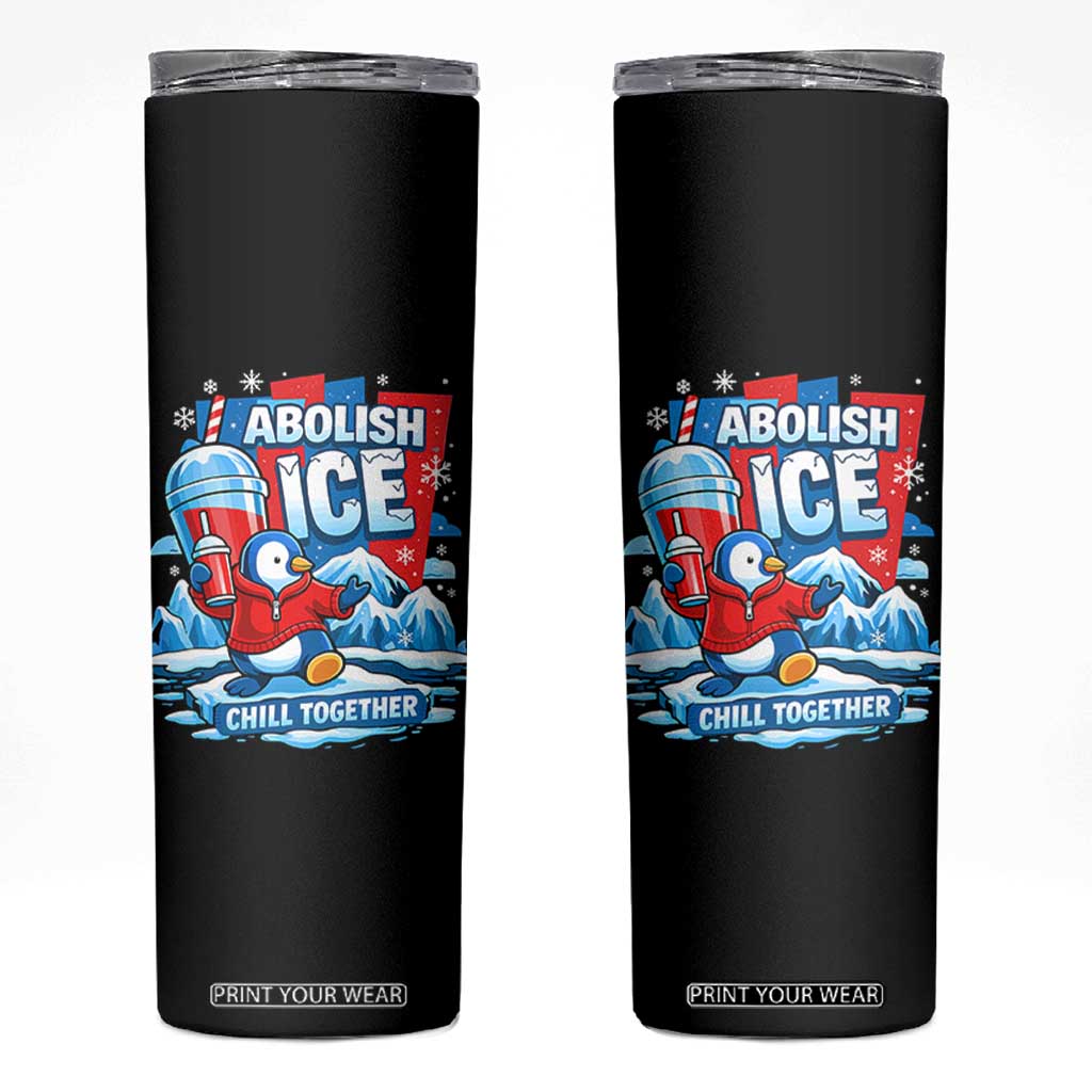 Abolish Ice Skinny Tumbler Subtle FDT Penguin Slush Drink Funny Summer Chill Mode TS10 Black Print Your Wear