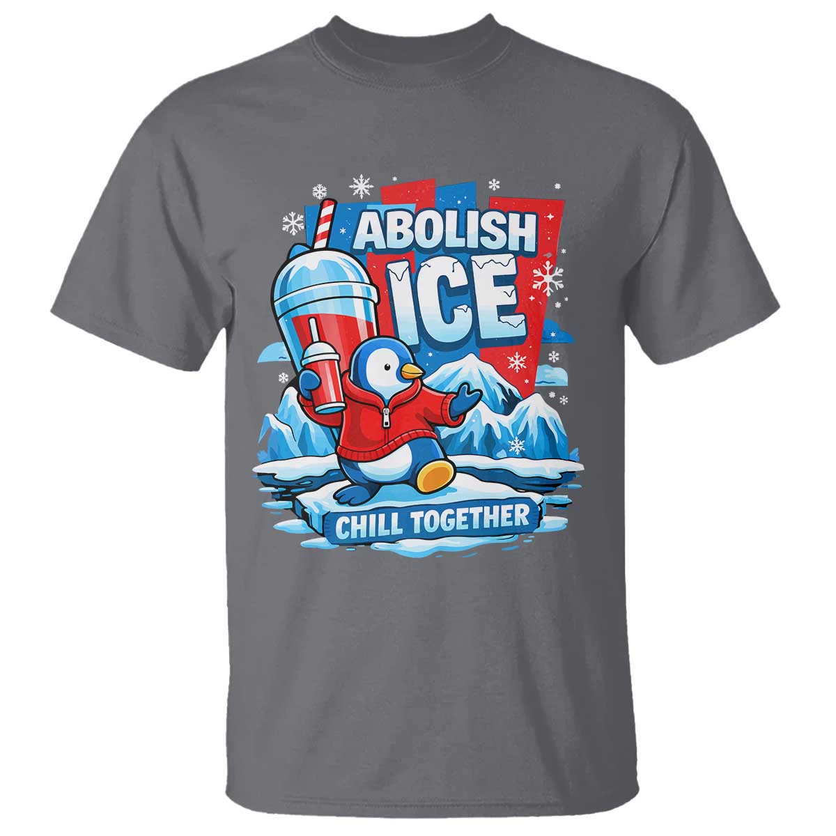 Abolish Ice T Shirt Subtle FDT Penguin Slush Drink Funny Summer Chill Mode TS10 Charcoal Print Your Wear