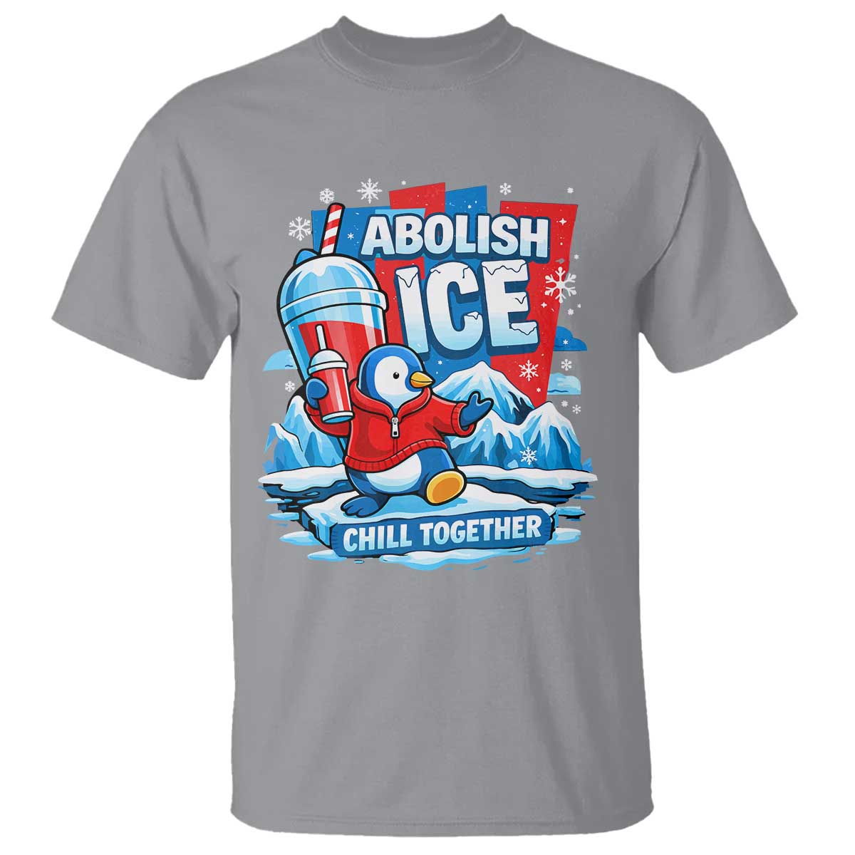 Abolish Ice T Shirt Subtle FDT Penguin Slush Drink Funny Summer Chill Mode TS10 Sport Gray Print Your Wear