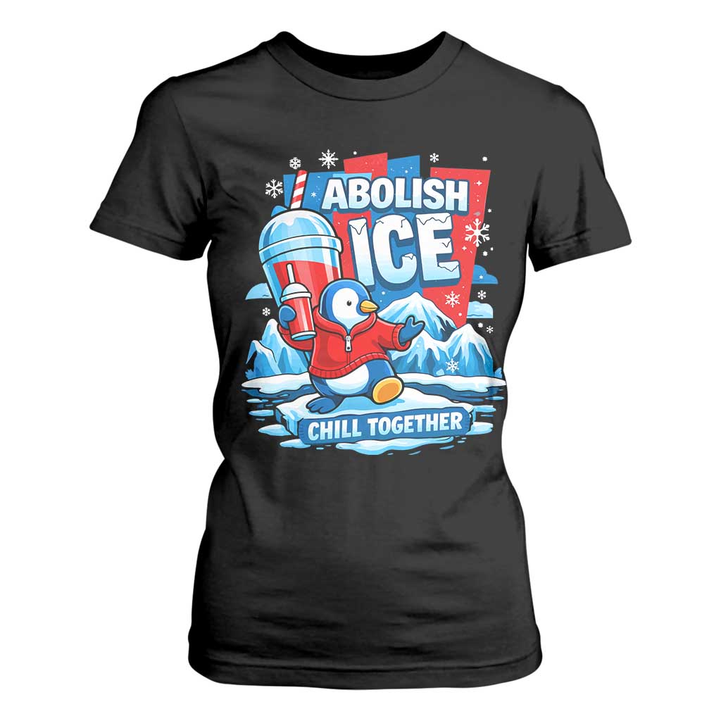 Abolish Ice T Shirt For Women Subtle FDT Penguin Slush Drink Funny Summer Chill Mode TS10 Black Print Your Wear