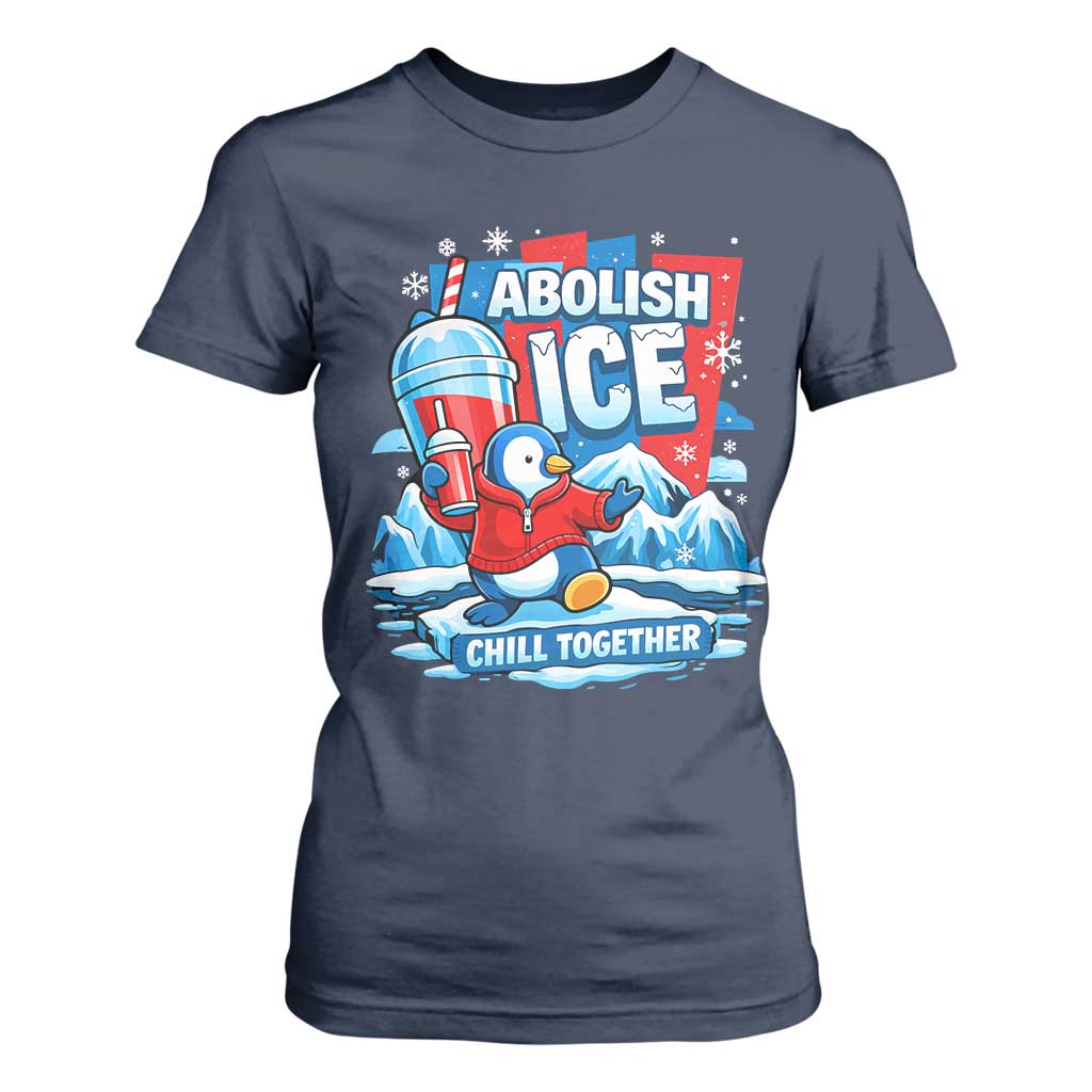 Abolish Ice T Shirt For Women Subtle FDT Penguin Slush Drink Funny Summer Chill Mode TS10 Navy Print Your Wear