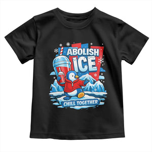 Abolish Ice Toddler T Shirt Subtle FDT Penguin Slush Drink Funny Summer Chill Mode TS10 Black Print Your Wear