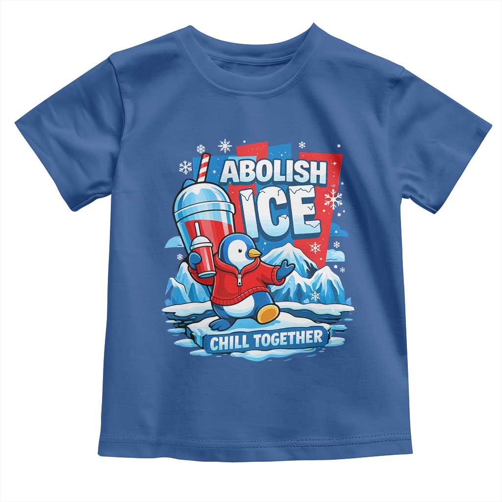 Abolish Ice Toddler T Shirt Subtle FDT Penguin Slush Drink Funny Summer Chill Mode TS10 Royal Blue Print Your Wear