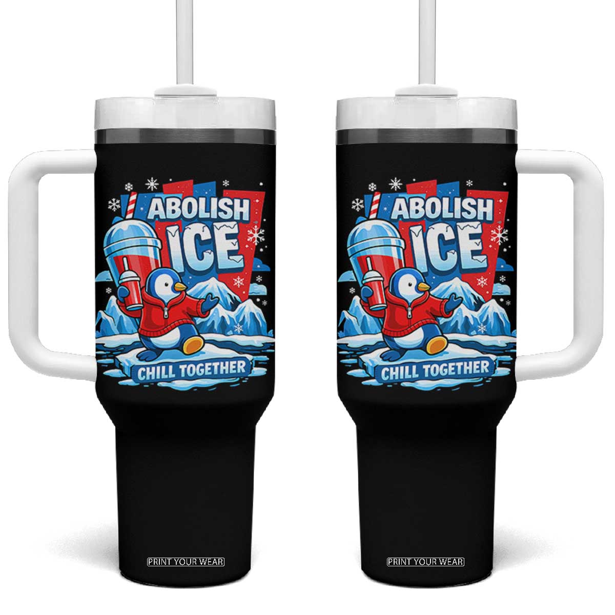 Abolish Ice Tumbler With Handle Subtle FDT Penguin Slush Drink Funny Summer Chill Mode TS10 One Size: 40 oz Black Print Your Wear