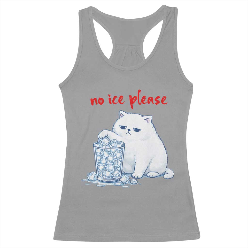 Abolish Ice Protest Racerback Tank Top Subtle FDT Cat Meme No Ice Please TS10 Sport Gray Print Your Wear