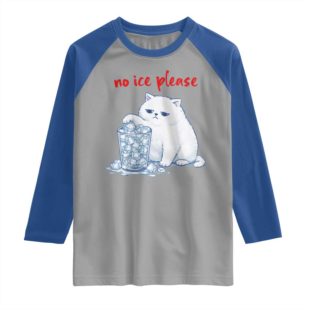 Abolish Ice Protest Raglan Shirt Subtle FDT Cat Meme No Ice Please TS10 Sport Gray Royal Print Your Wear