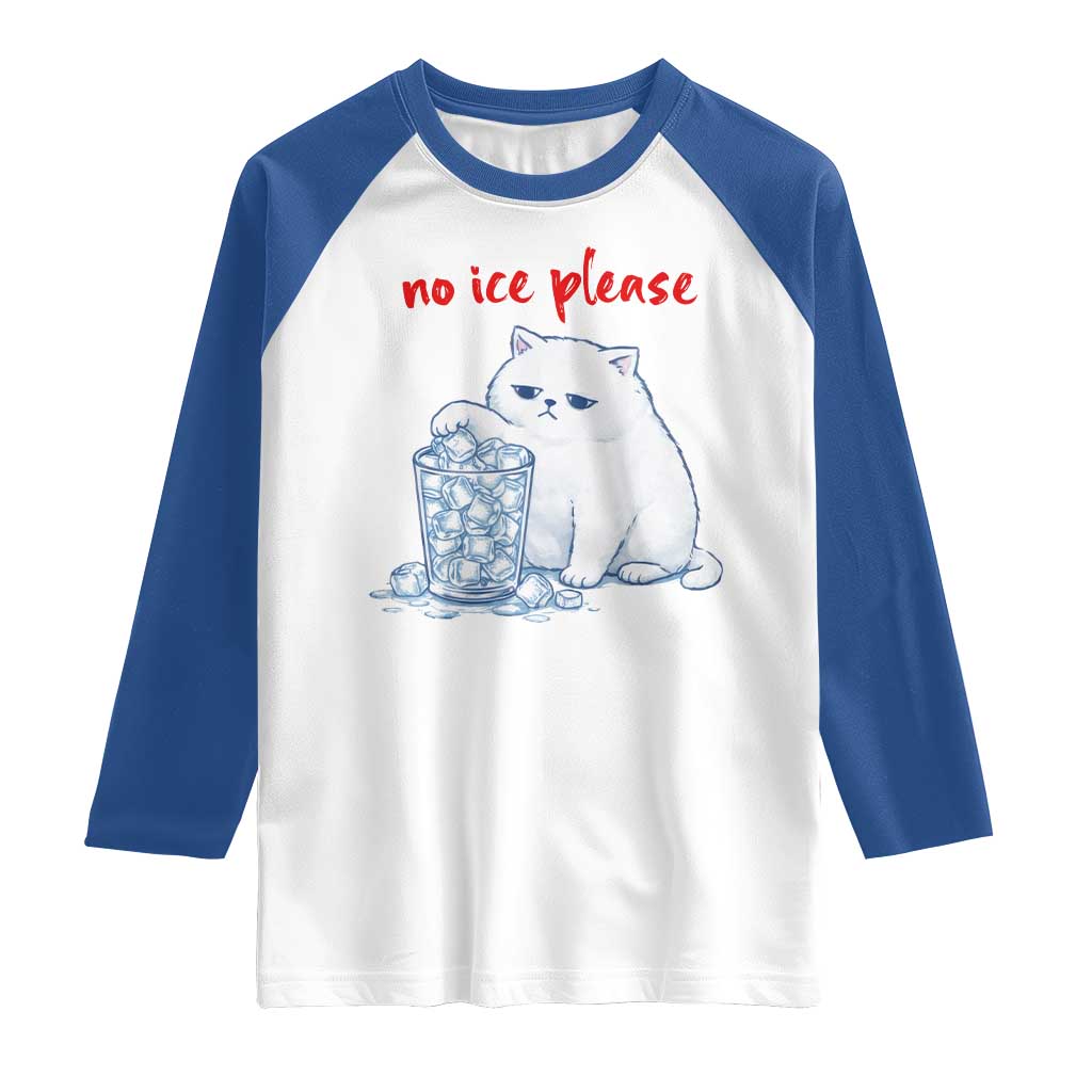 Abolish Ice Protest Raglan Shirt Subtle FDT Cat Meme No Ice Please TS10 White Royal Print Your Wear