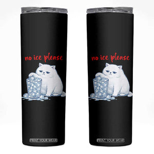 Abolish Ice Protest Skinny Tumbler Subtle FDT Cat Meme No Ice Please TS10 Black Print Your Wear