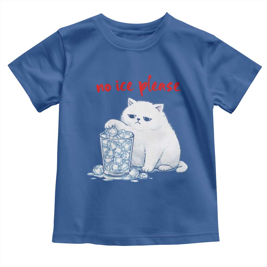Abolish Ice Protest Toddler T Shirt Subtle FDT Cat Meme No Ice Please TS10 Royal Blue Print Your Wear