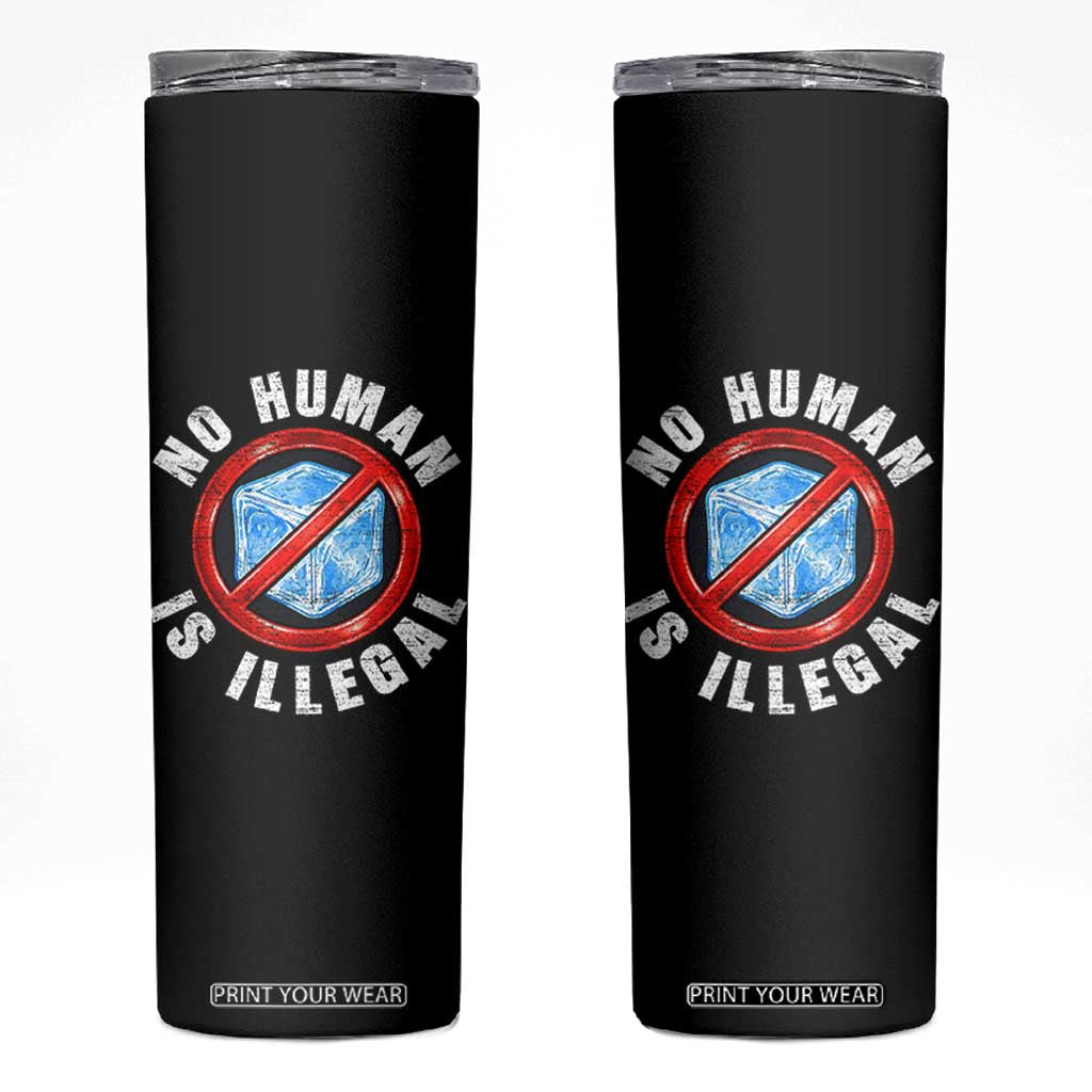 Abolish Ice No Human is Illegal Skinny Tumbler Retro Protest Subtle FDT TS10 Black Print Your Wear