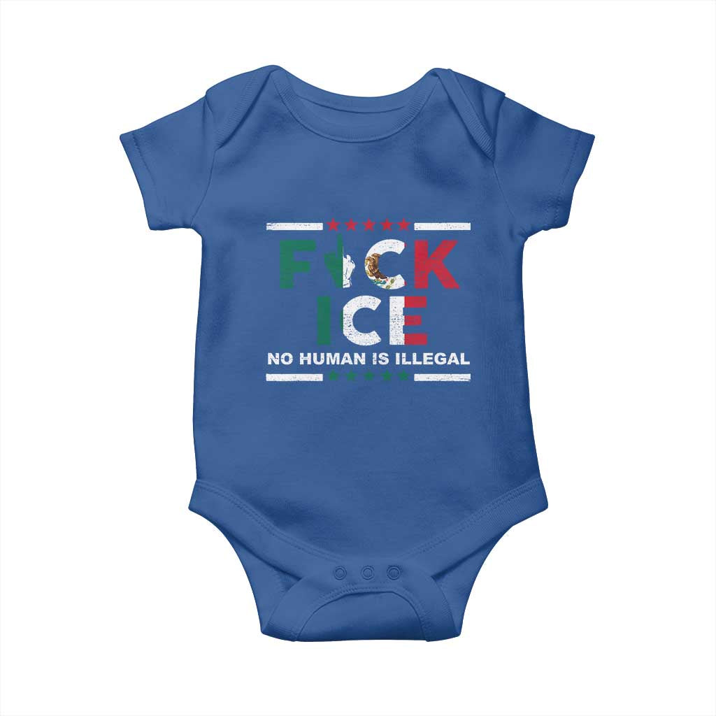 Fck Ice Baby Onesie Mexico Flag Mexican Immigrant Anti Immigration Enforcement TS10 Royal Blue Print Your Wear