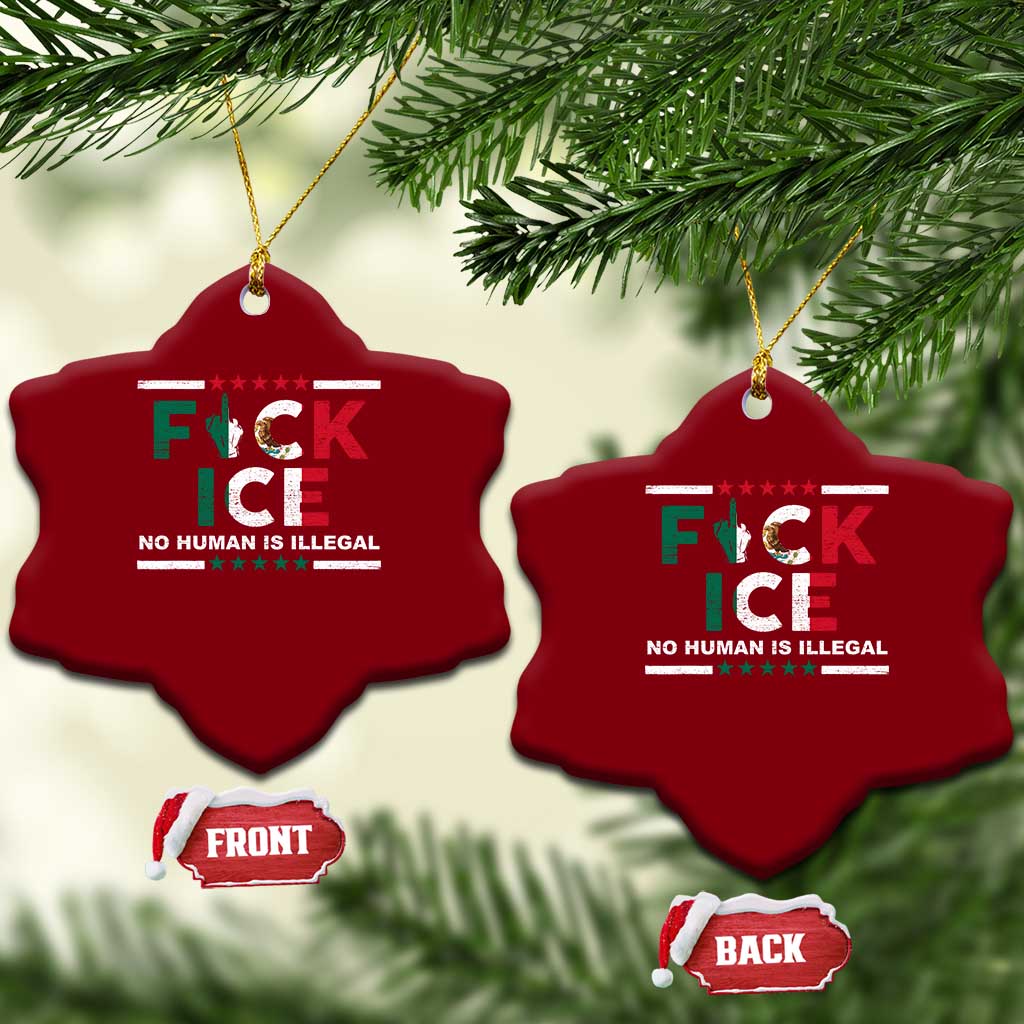 Fck Ice Ceramic Ornament Mexico Flag Mexican Immigrant Anti Immigration Enforcement TS10 Print Your Wear