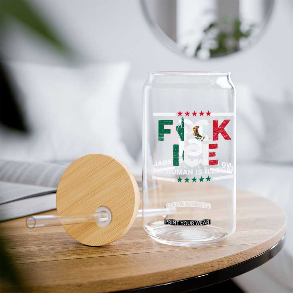 Fck Ice Glass Can Mexico Flag Mexican Immigrant Anti Immigration Enforcement TS10 Print Your Wear