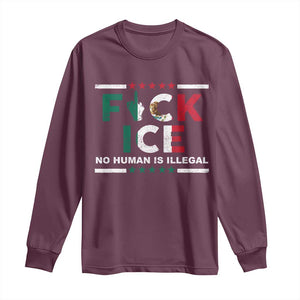 Fck Ice Long Sleeve Shirt Mexico Flag Mexican Immigrant Anti Immigration Enforcement TS10 Maroon Print Your Wear