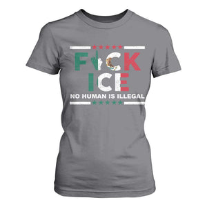 Fck Ice T Shirt For Women Mexico Flag Mexican Immigrant Anti Immigration Enforcement TS10 Charcoal Print Your Wear
