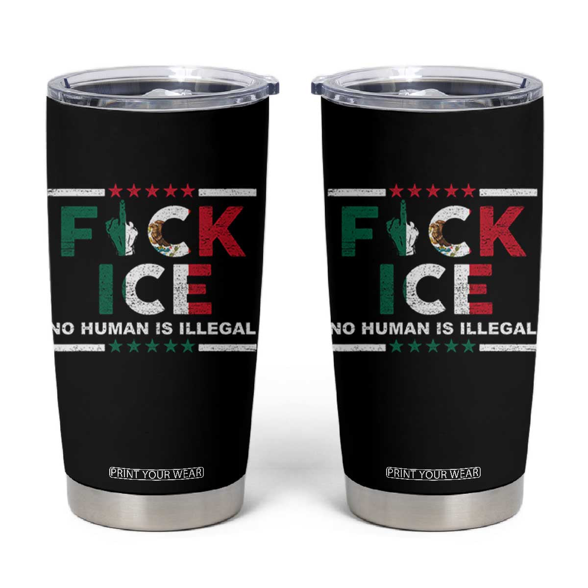 Fck Ice Tumbler Cup Mexico Flag Mexican Immigrant Anti Immigration Enforcement TS10 Black Print Your Wear