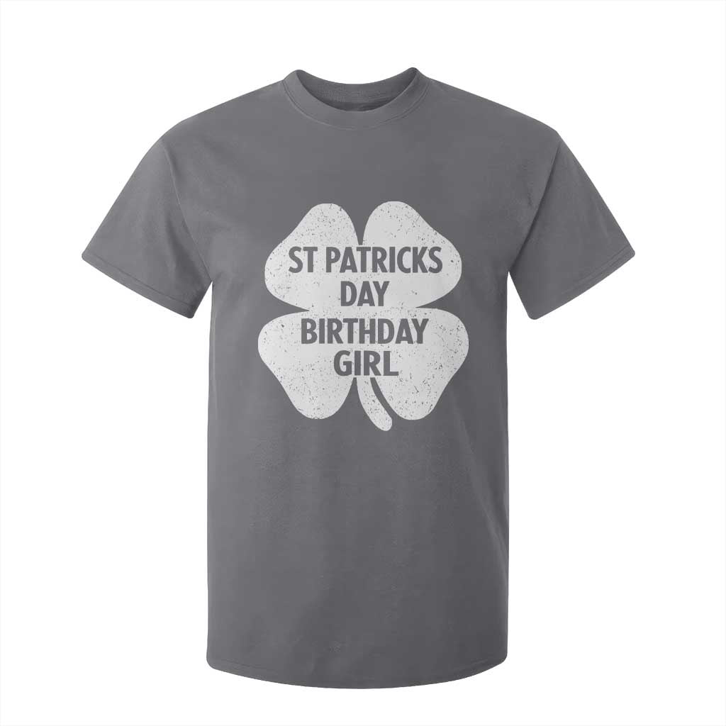 St Patricks Day Birthday Girl T Shirt For Kid Irish Bday Shamrock Clovers TS10 Charcoal Print Your Wear